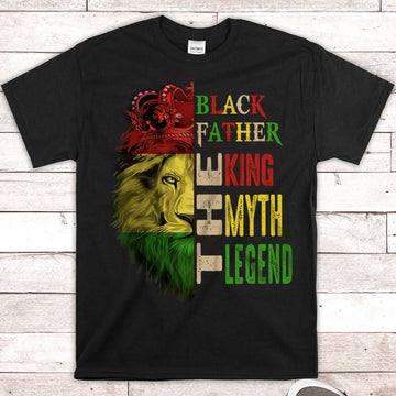 Black Father/ Grandpa The King The Myth The Legend shirts for Black Man, Juneteenth Gifts, Nickname can be changed, HG98, HUTS