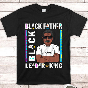 Black Father/ Black Grandpa/ Black Son/ Black Brother/ Black Uncle Black Leader Black King shirts for Black Man, Nickname, Name & Character can be changed, HG98, HUTS