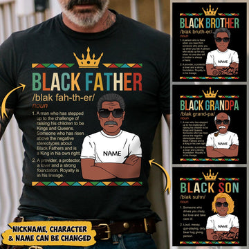 Black Father/ Black Brother/ Black Son/ Black Uncle/ Black Grandpa shirts for Black Man, Father's day Gift, Nickname, Name & Character can be changed, HG98, HUTS
