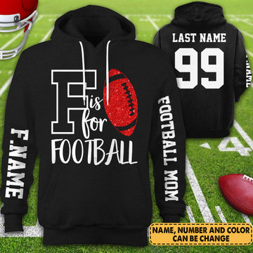 Personalized Shirt F Is For Football Football Mom All Over Print Shirt For Football Mom Grandma Sport Family Game Day Shirt Ha96 H2511