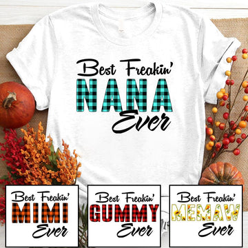 Best Freakin' Grandma Ever Pattern Personalized Shirts LOQN