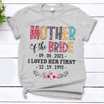 Custom Father Mother Grandparent Brother Sister Aunt Uncle Son Daughter Of The Bride Groom I Loved Her Him First With Wedding Date And Birth Date For Family Member Shirts LIHD