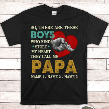 Custom There Are These Boys Who Kinda Stole My Heart, Vintage Shirt, Gift for Papa, Grandpa, PopPop, Custom Nickname and Grandkid's Names , HN98, TRHN