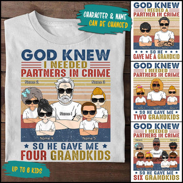 Custom God Knew I Needed Partners In Crime So He Gave Me Grandkids Shirts For Dad Or Grandpa, Number Of Kids, Name & Character Can Be Changed, HG98, PHTS